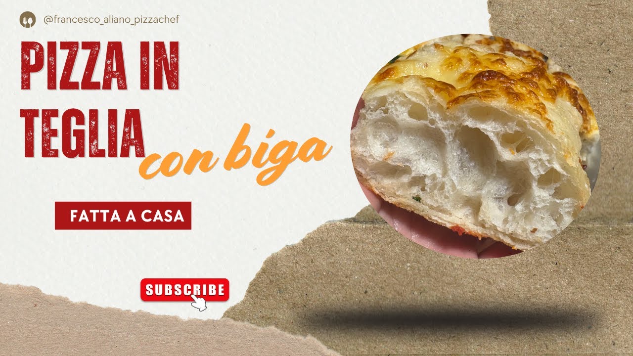 👉 Teglia con BIGA: l’impasto che ti cambia la pizza
