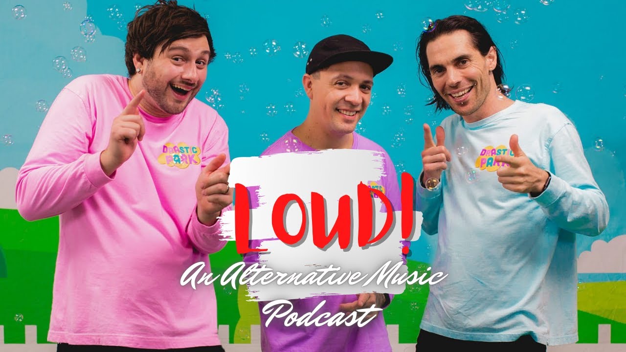 'DRASTIC PARK' GUEST INTERVIEW - LOUD! An Alternative Music Podcast