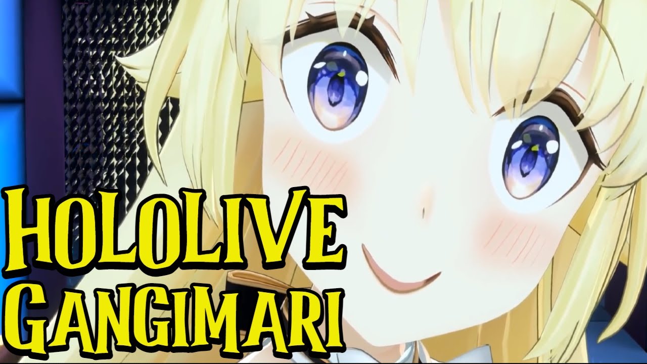 Hololive Gangimari Compilation [𝐇𝐨𝐥𝐨𝐥𝐢𝐯𝐞]