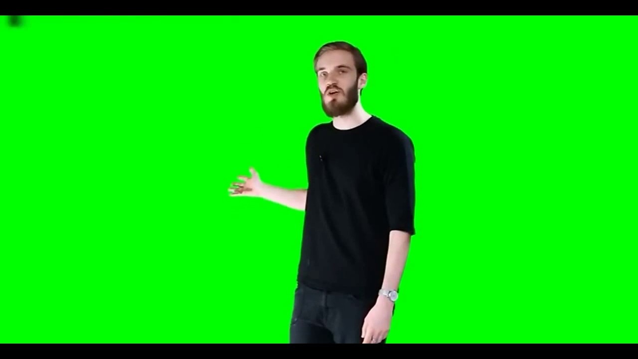 PewDiePie Green screen