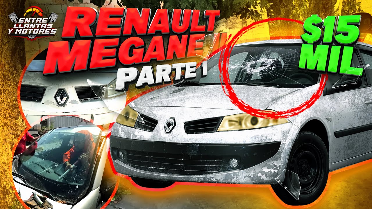 COMPRE un(RENAULT MEGANE II)2005 en 15 MIL pesos RECONSTRUYENDO PT1