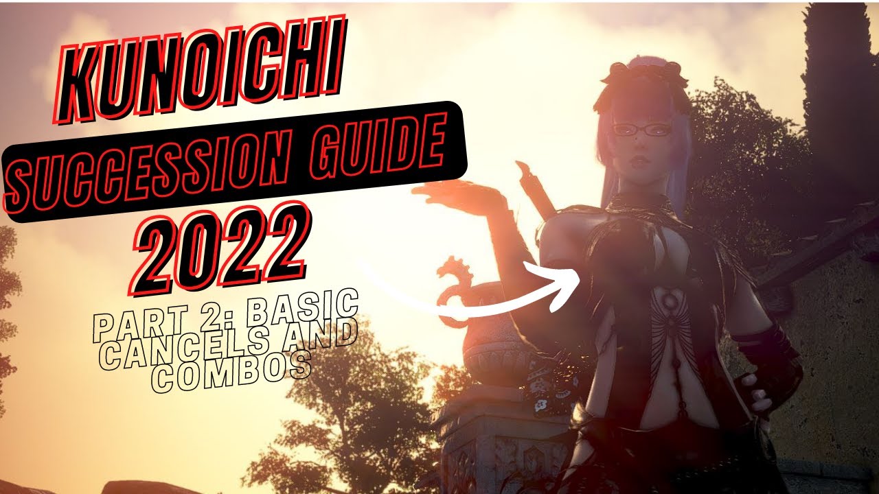 Kunoichi succession guide part 2 : Basic cancels and combos