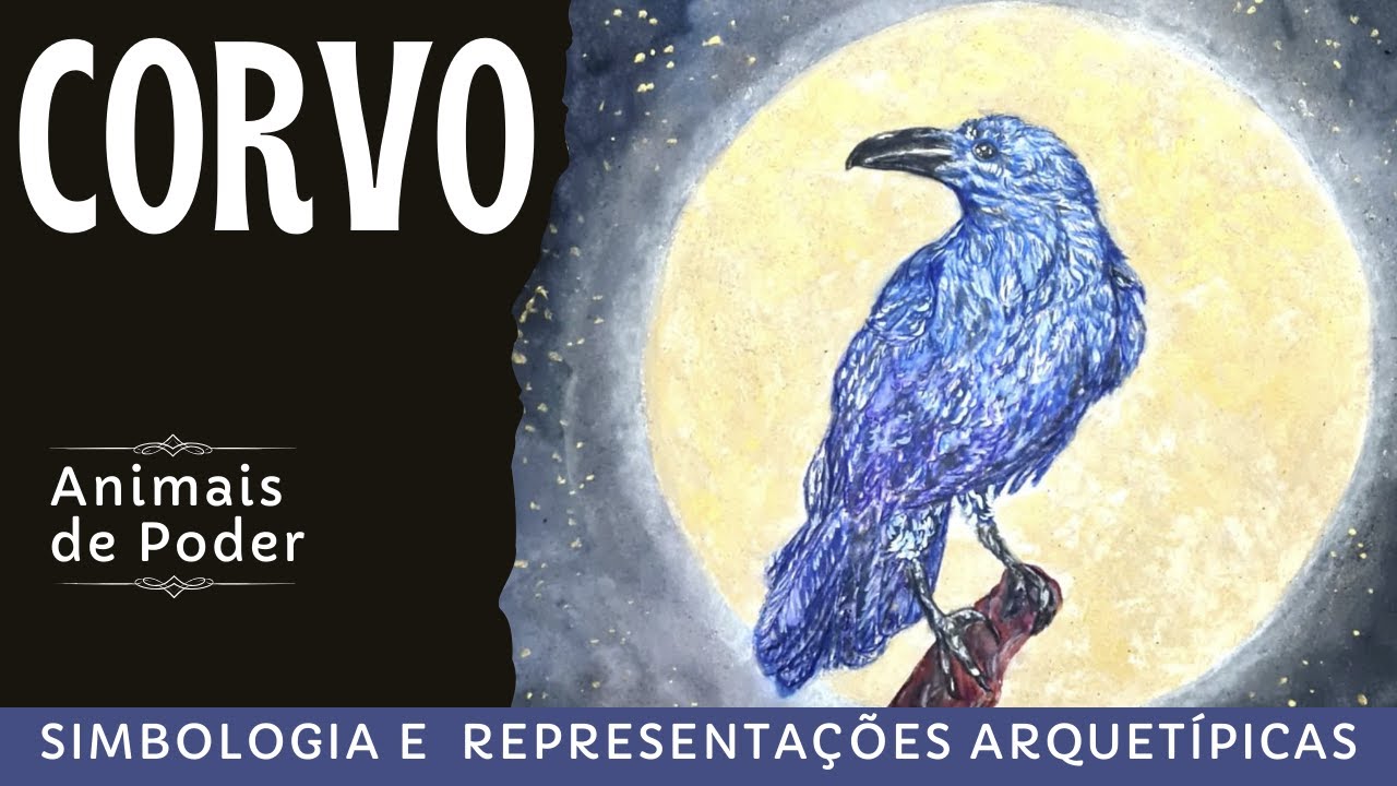 O corvo como animal de poder -  representações arquetípicas e simbologia