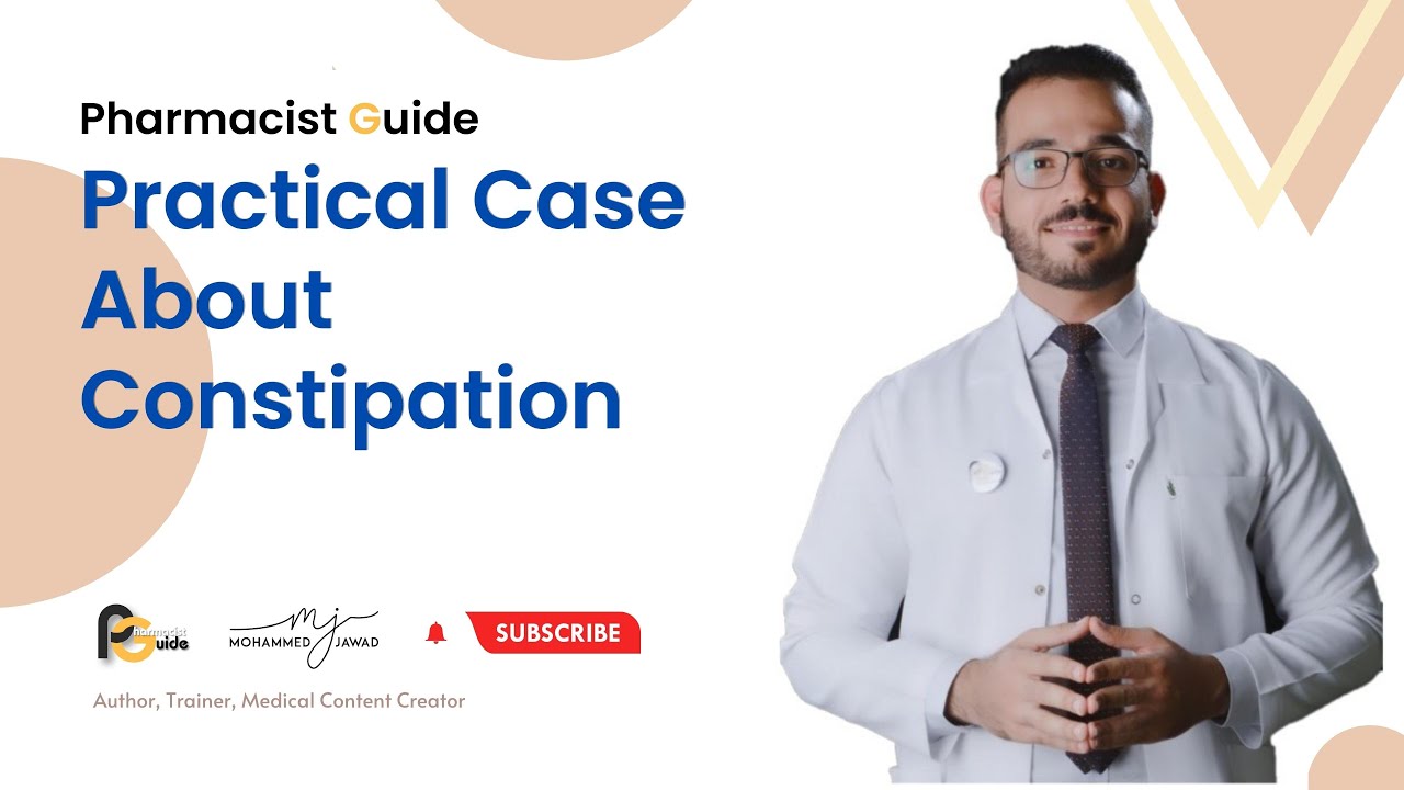 Pharmacist Guide (18) -  Practical Case About Constipation