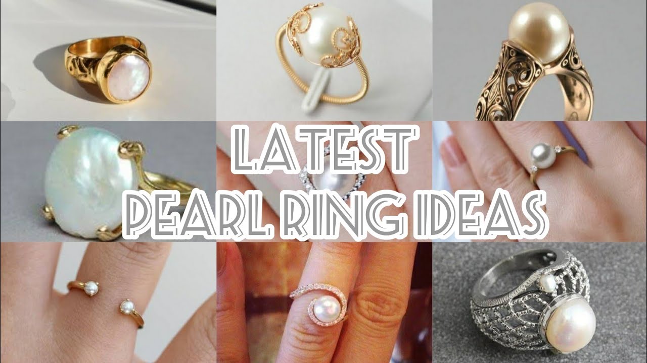 LATEST  PEARL RINGS FOR WOMEN | PEARL  RING IDEAS FOR WOMEN