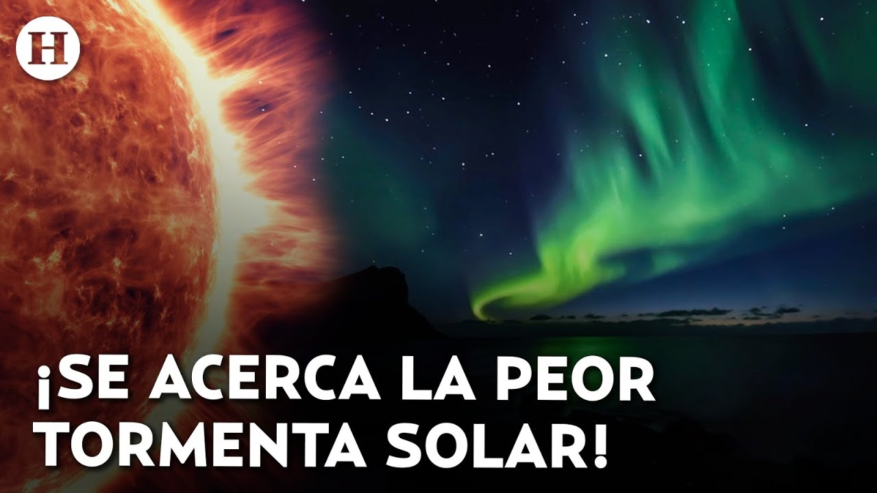 &iquest;El Sol puede apagar la Tierra? La mayor tormenta solar en m&aacute;s de 20 a&ntilde;os pone en alerta a la Tierra