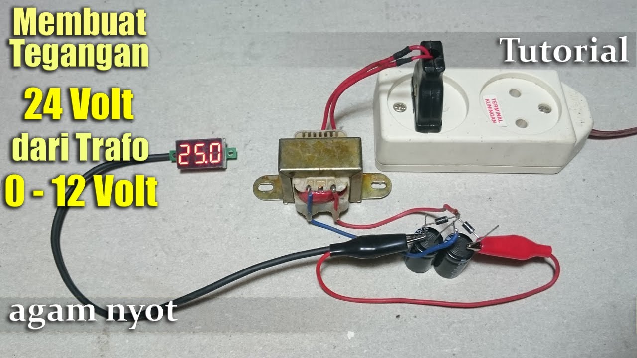 Cara Membuat Adaptor 24volt dari Trafo 0-12v [non-CT]