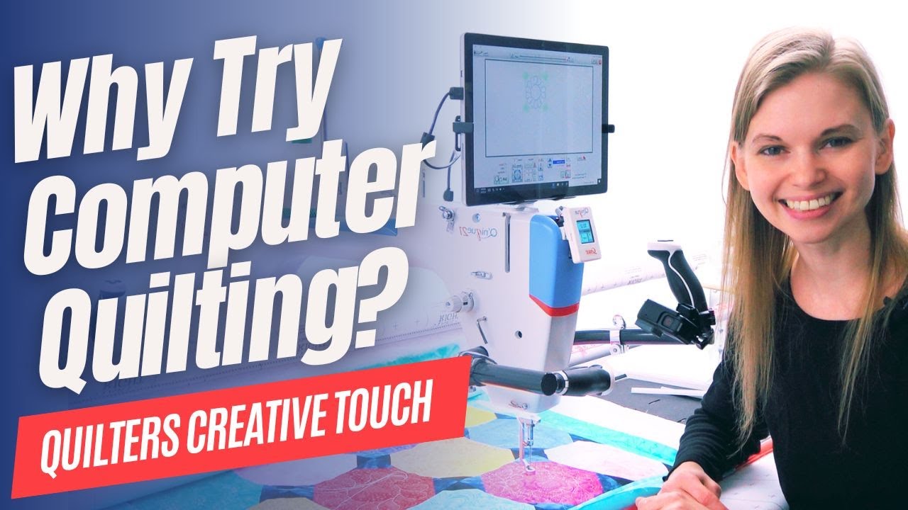 Why Try Computer Quilting with Quilter's Creative Touch (QCT)?