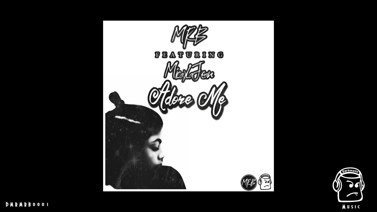 MRB: Adore Me (feat. Micayla Jean) (Original)