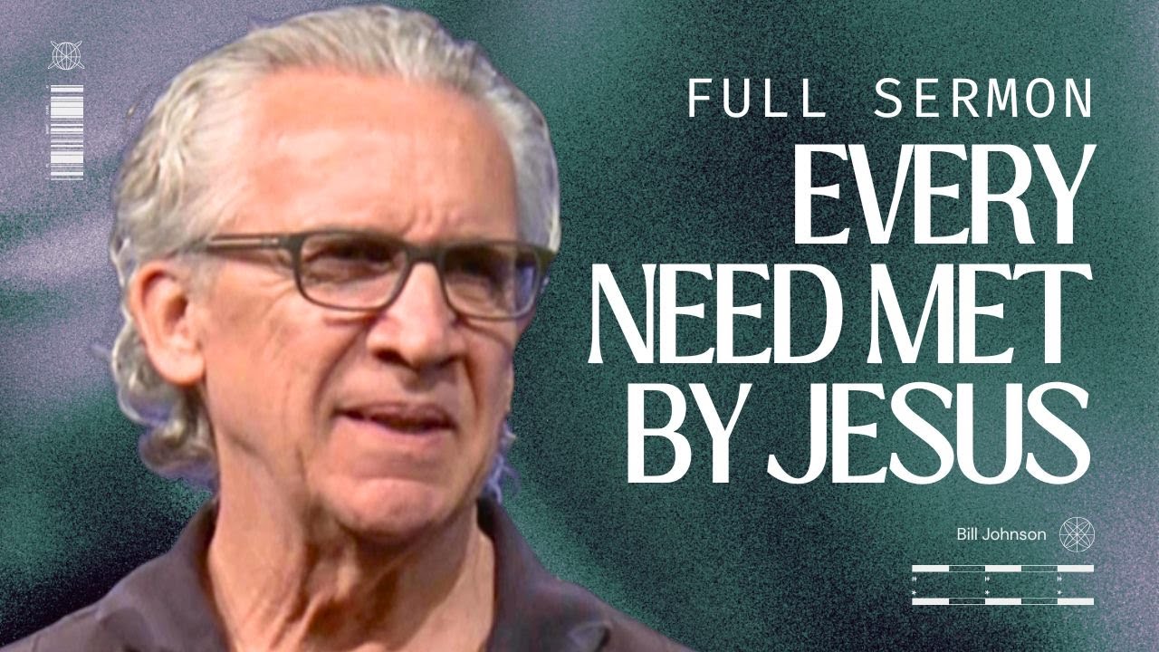 Saved, Healed, Delivered: How the Gospel Meets Every Need - Bill Johnson Sermon | Bethel Church