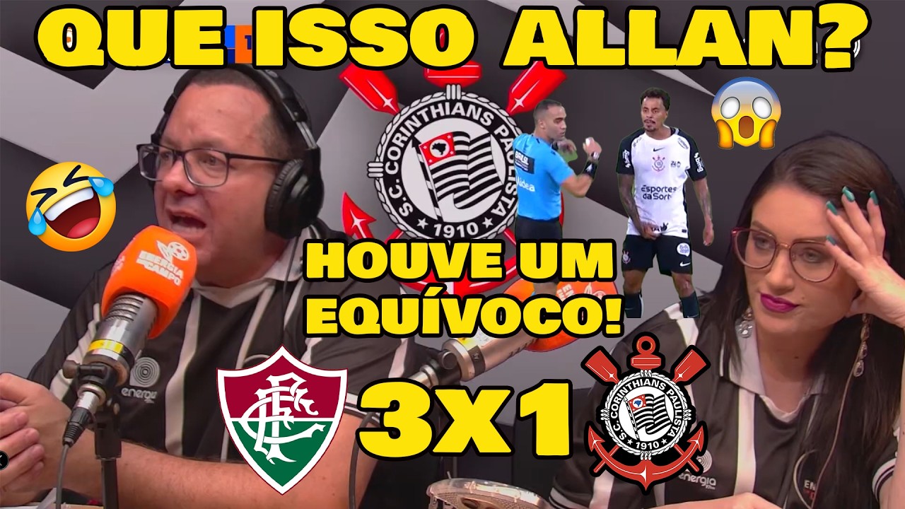 REA&Ccedil;&Otilde;ES DA R&Aacute;DIO ENERGIA 97 - FLUMINENSE 3x1 CORINTHIANS - DORIVAL J&Uacute;NIOR VAI CAIR?