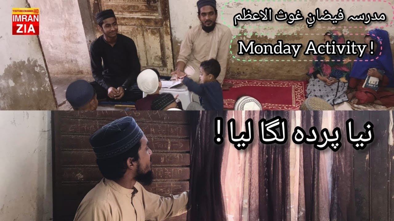 NAYA PERDA LAGA LYA | MONDAY ACTIVITY | FAIZAN E GHOOS UL AZAM | IMRAN ZIA OFFICIAL 