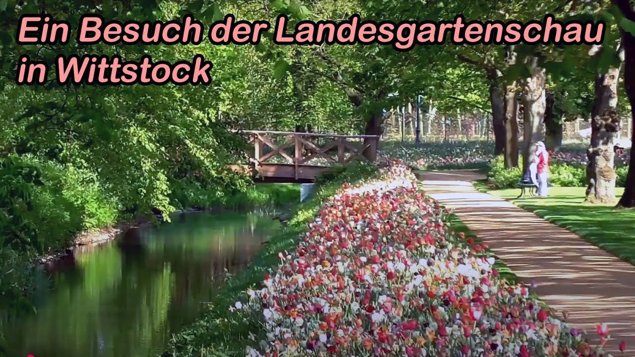 Ein Besuch der Landesgartenschau in Wittstock