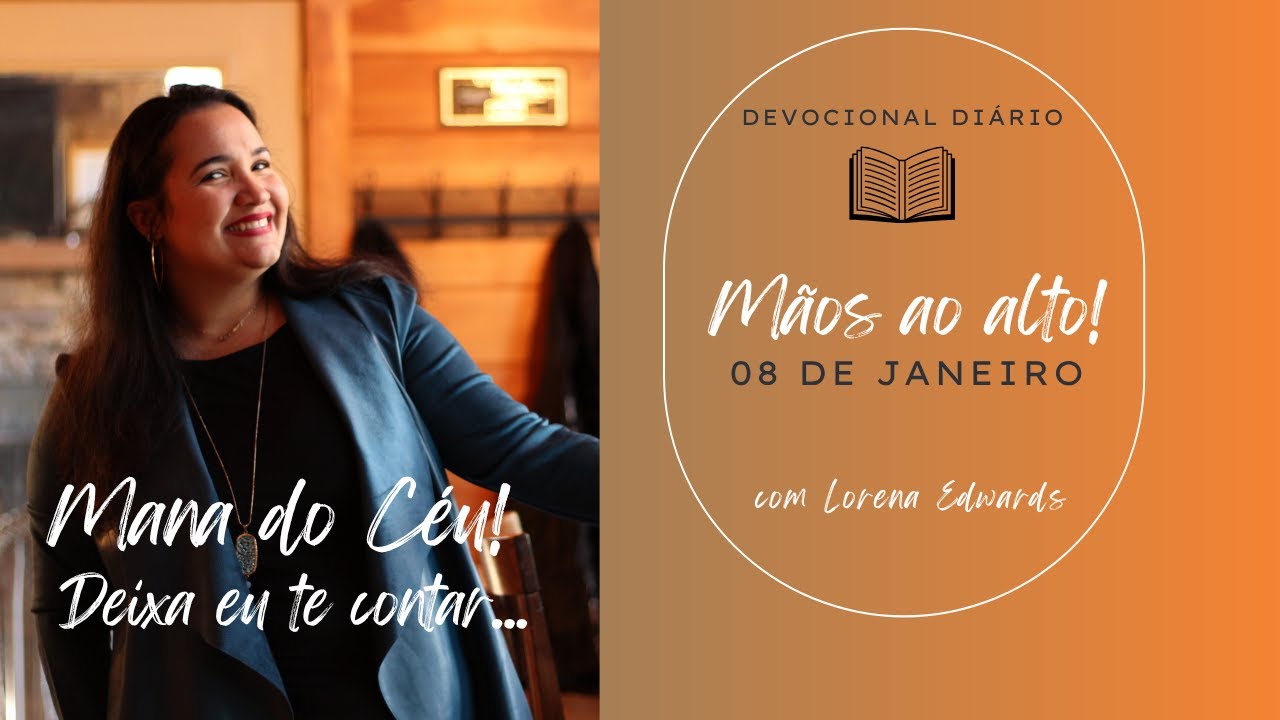 08 de Janeiro: Mãos ao alto! (REFLEXÃO)