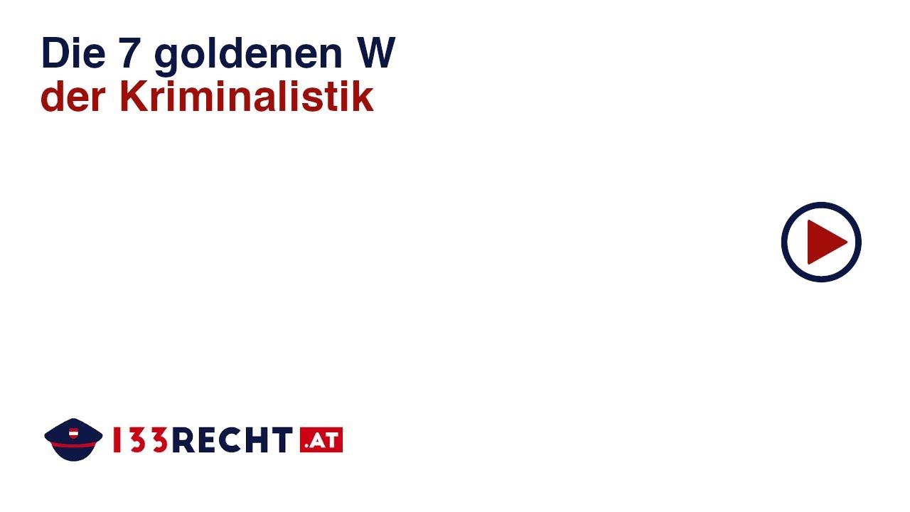 Die 7 goldenen W der Kriminalistik | 133