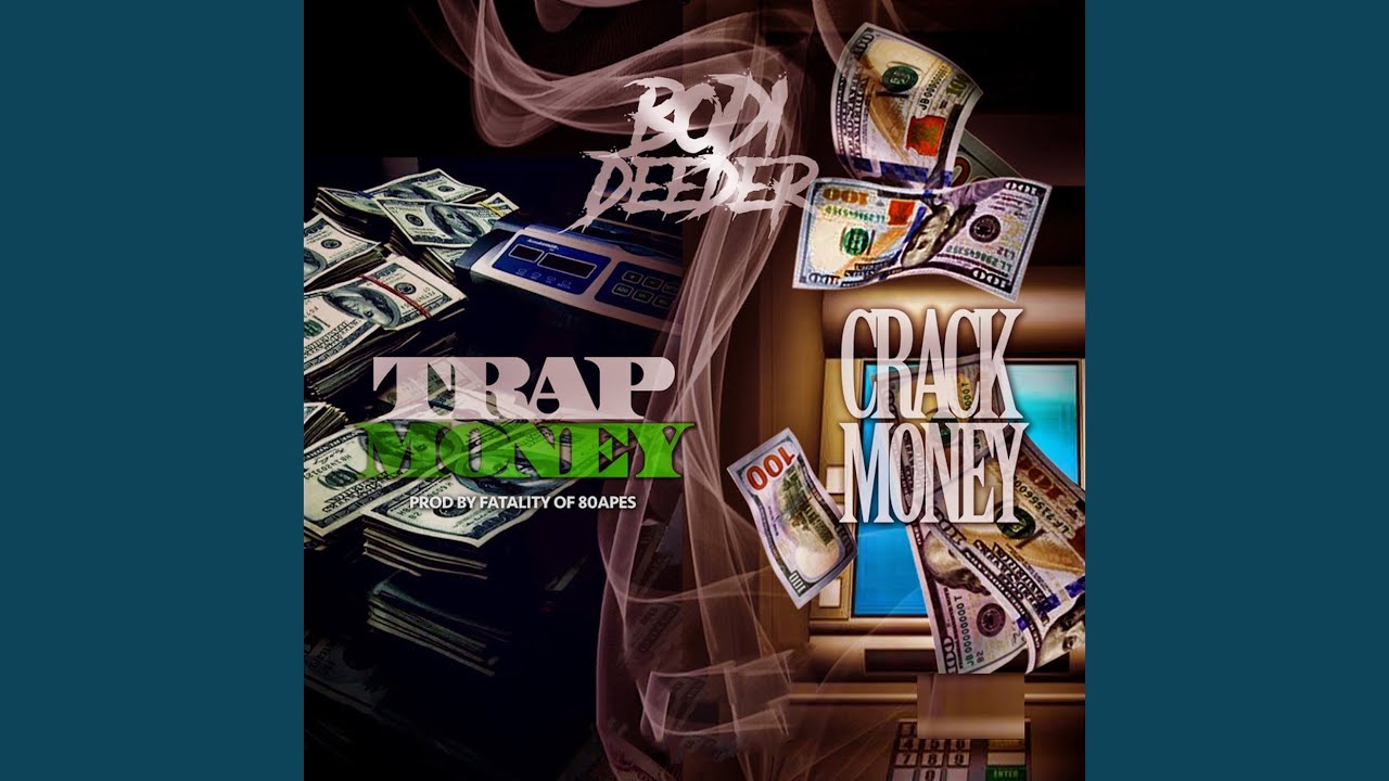 Trap Money Crack Money