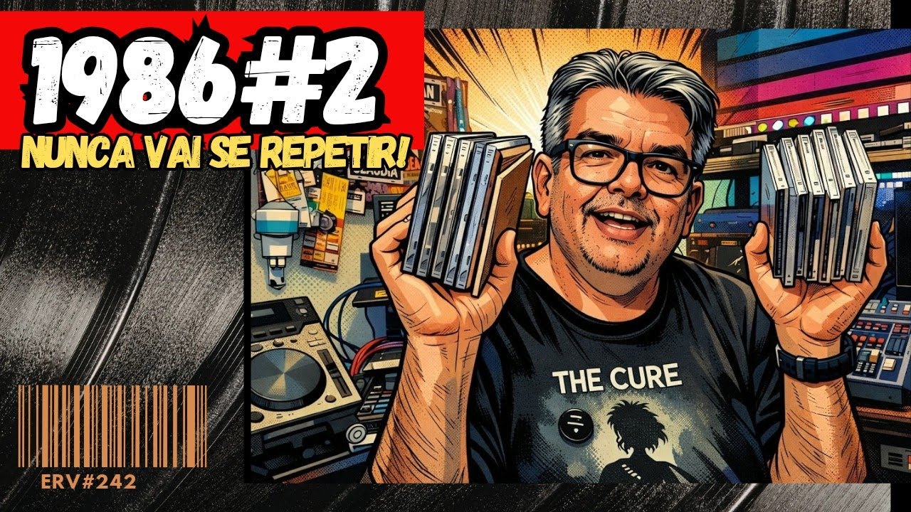 1986 FOI O MAIOR ANO DA HISTÓRIA DOS DISCOS? (ERV#242)