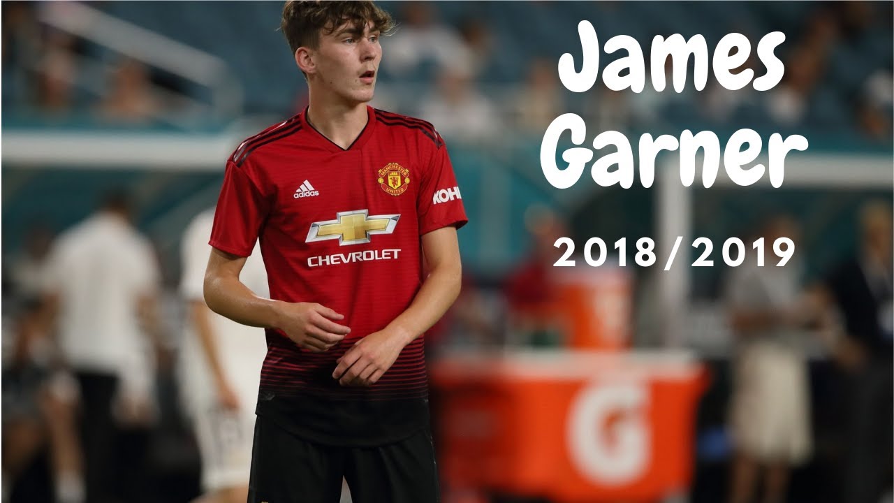 James Garner (Manchester United) - 2018/2019 Season Highlights.