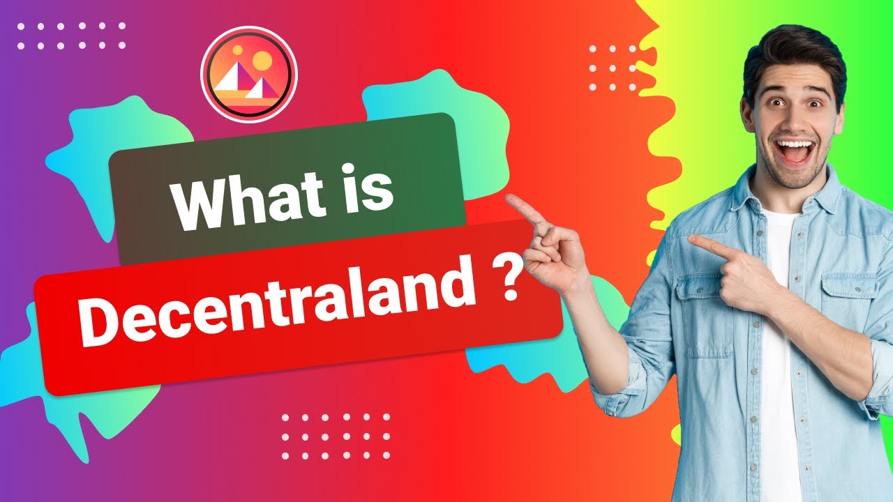 What is Decentraland? | Decentraland Project Explained