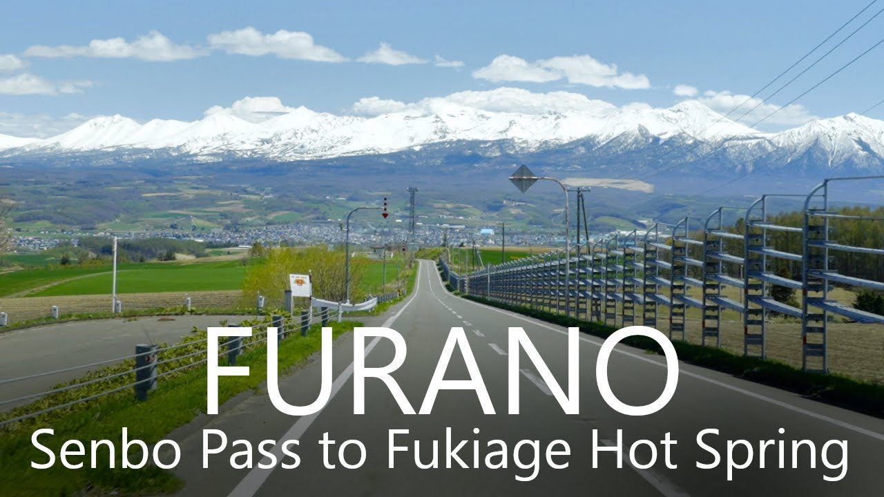4K Furano Scenic Drive Senbo Pass to Fukiage Hot Spring,  Hokkaido [Remake] 富良野千望峠→吹上温泉