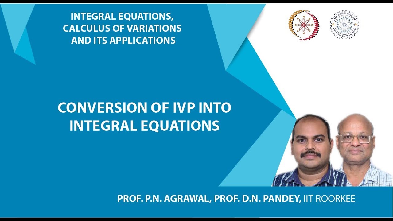 Conversion of IVP into integral equations