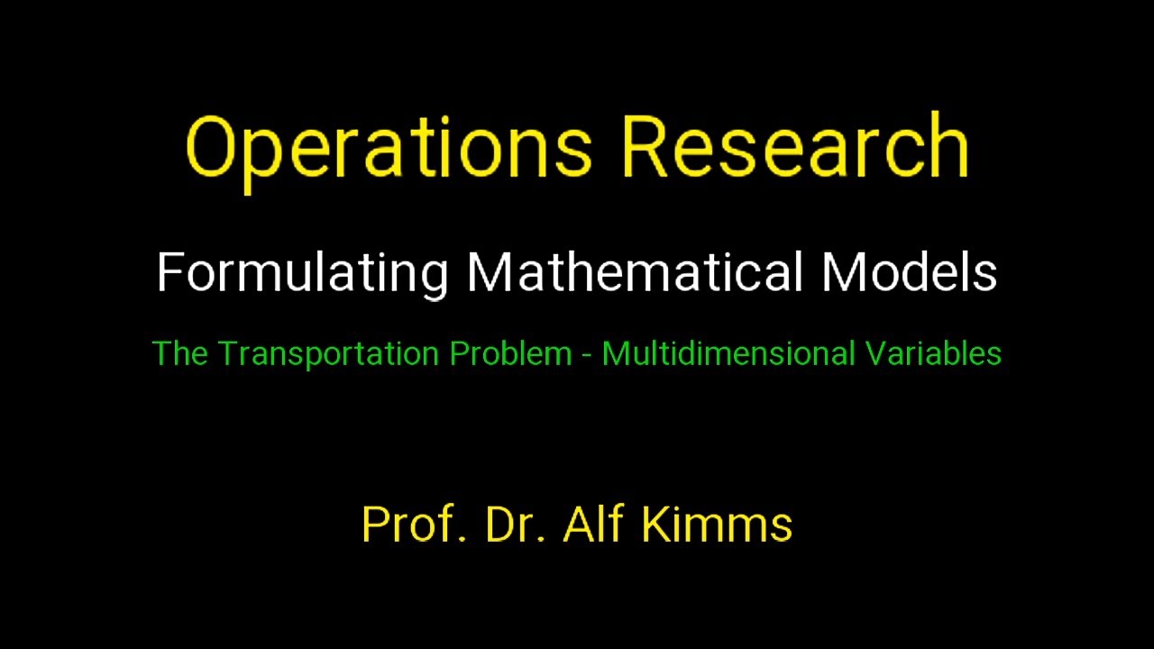 Operations Research: Formulating Mathematical Models (The Transportation Problem)