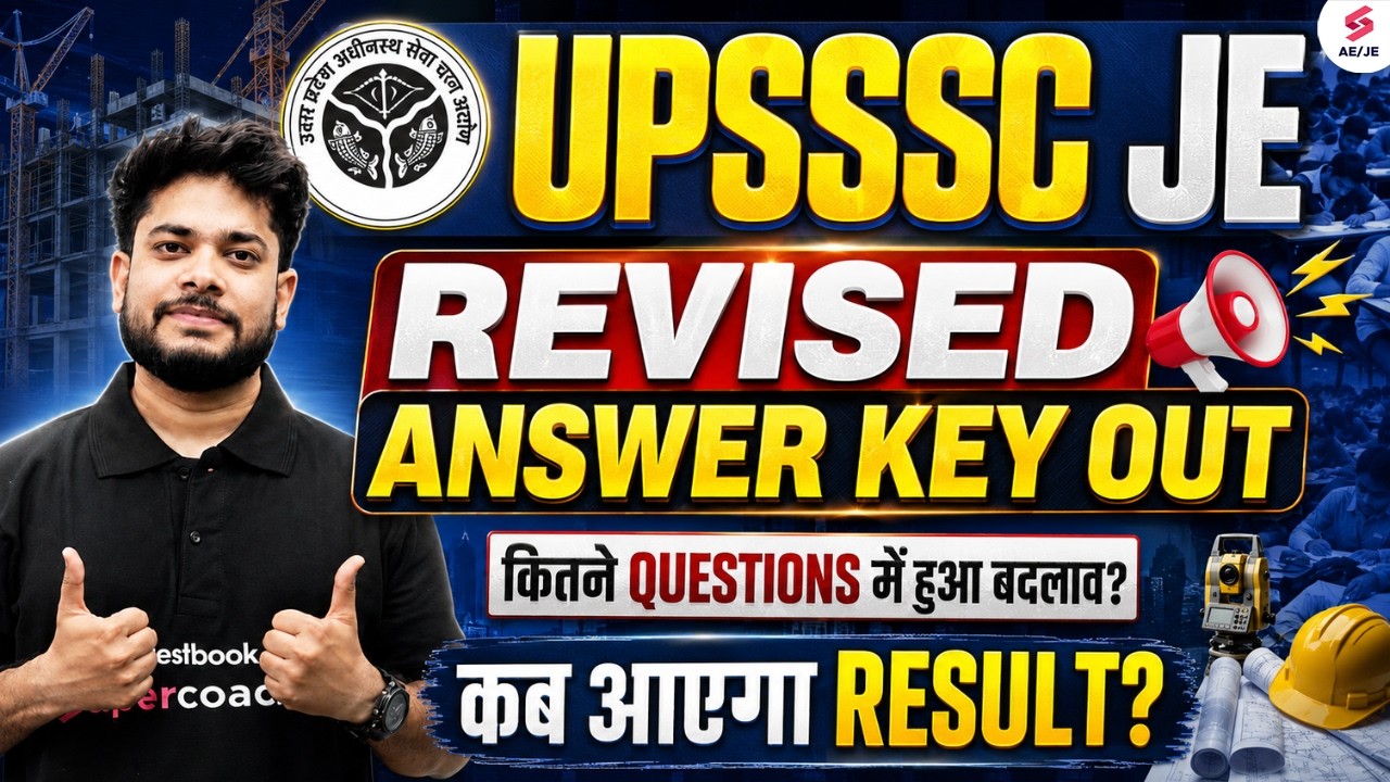 UPSSSC JE Final Answer Key | UPSSSC JE Revised Answer Key | UPSSSC JE Latest News Today | Devesh Sir