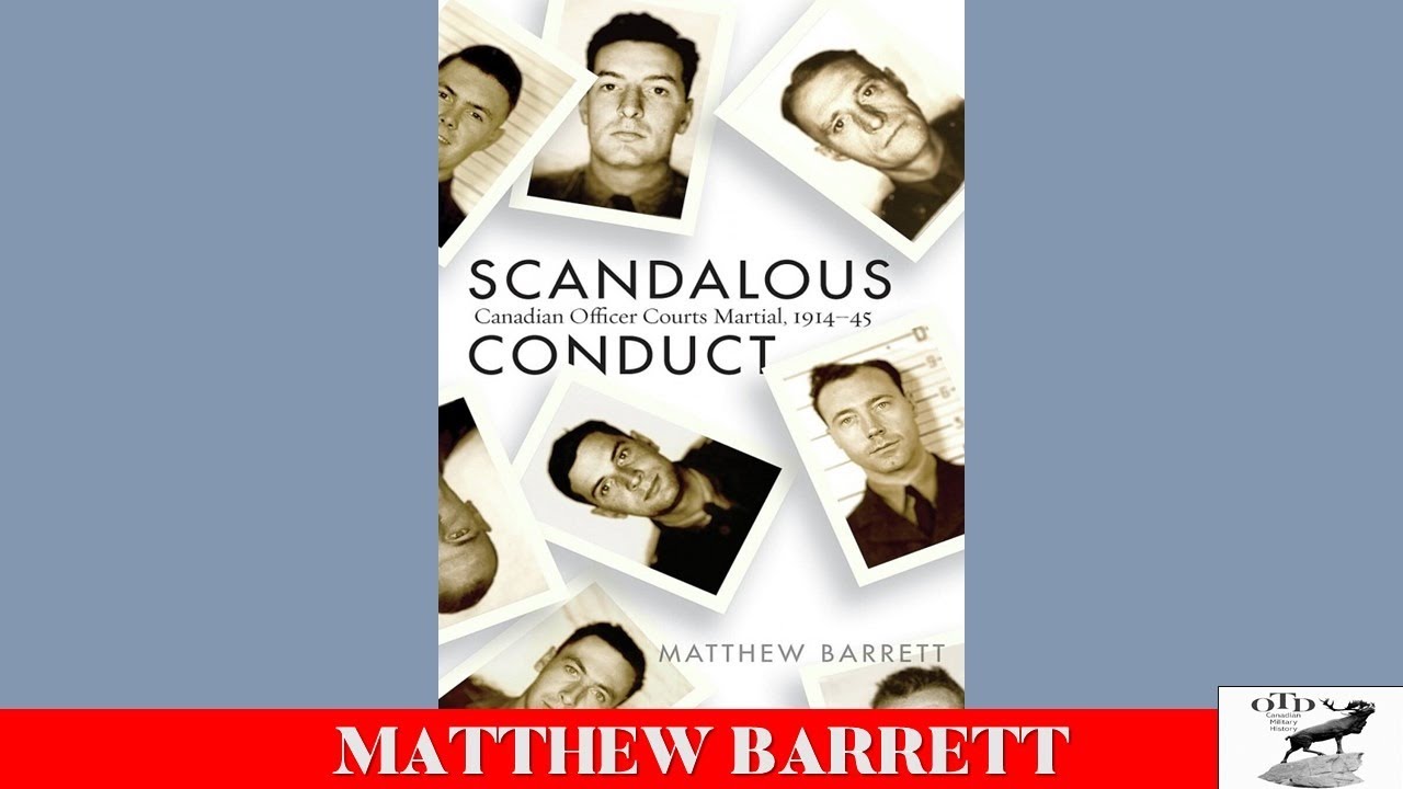 Scandalous Conduct Canadian Officer Courts Martial, 1914&ndash;45
