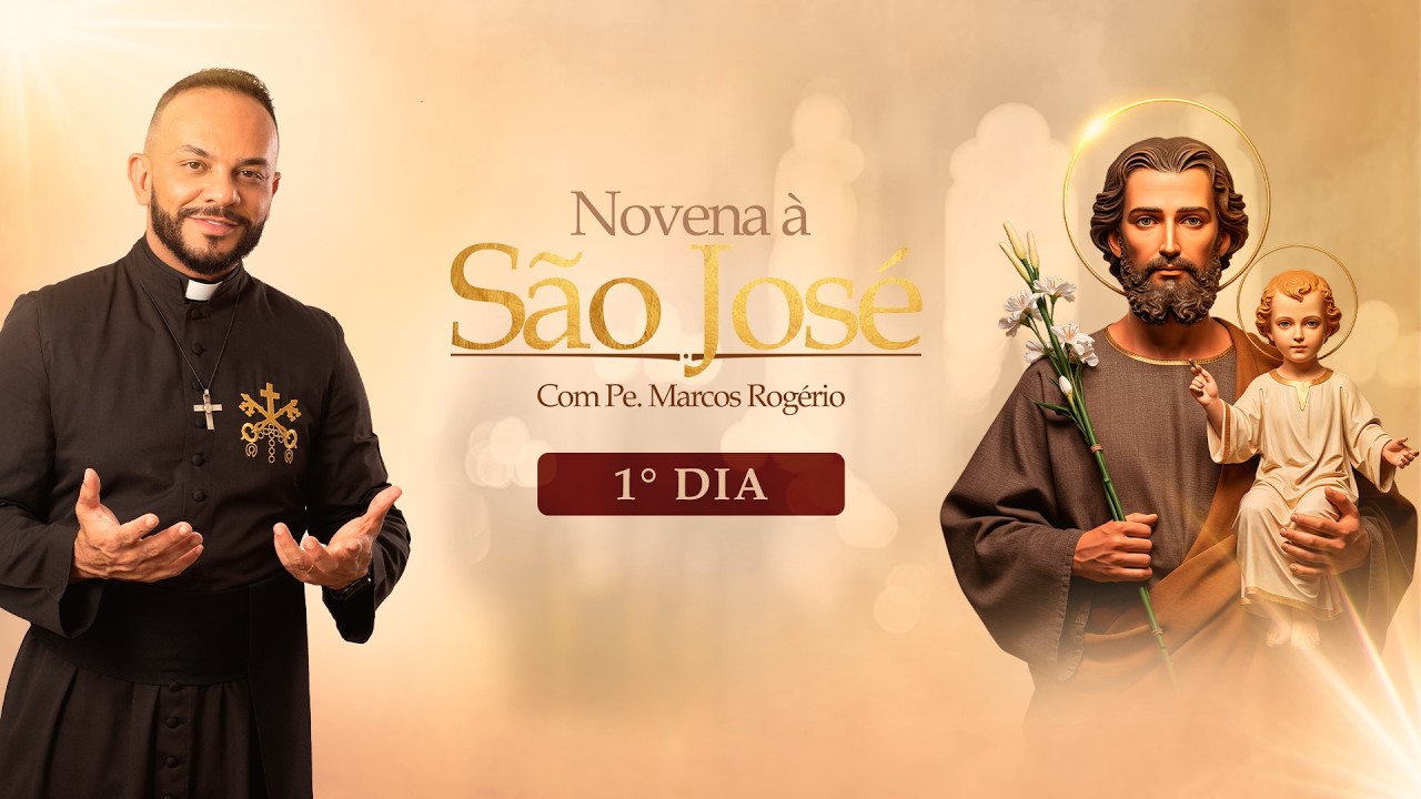Novena a São José - Primeiro dia | Pe. Marcos Rogério