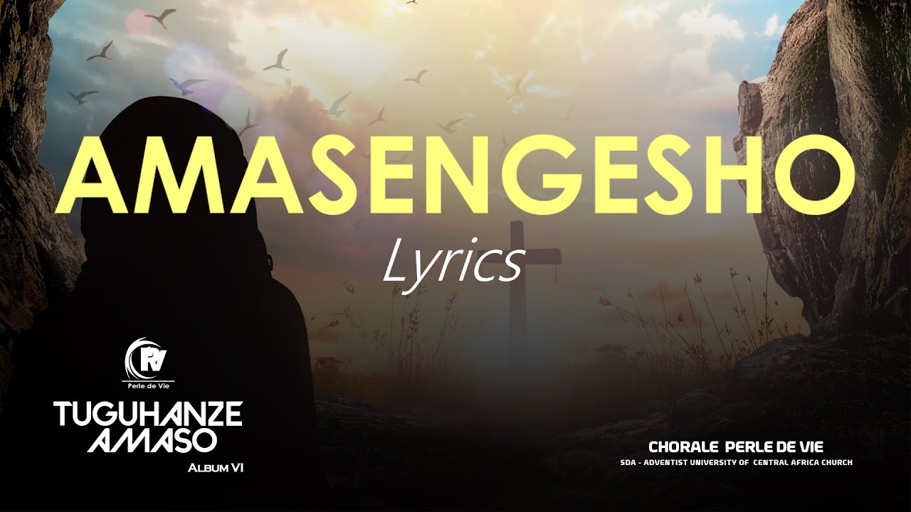 Perle de Vie - Amasengesho (Official Lyrics Video)