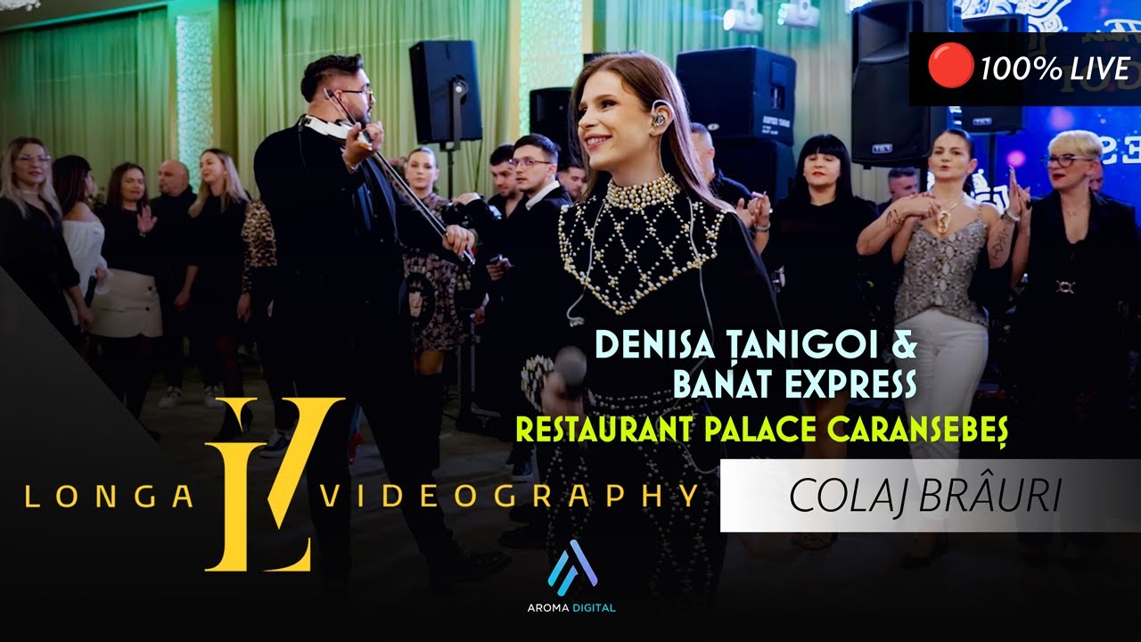 Denisa Tanigoi & Banat Express - Colaj Brauri | @RestaurantPalaceCaransebes