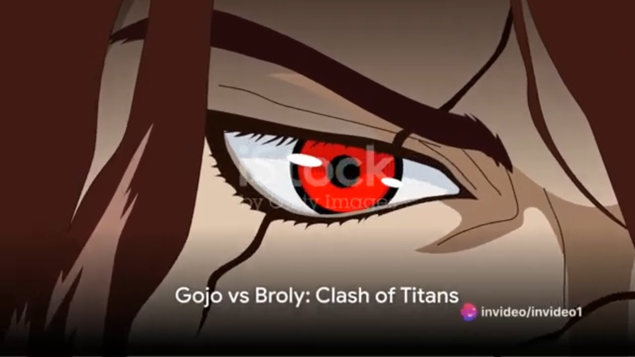 Gojo vs Broly  Clash of Titans