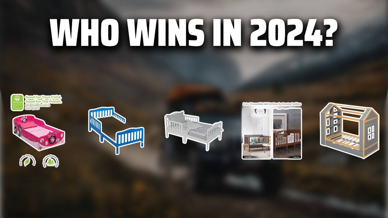 The Best Toddler Beds in 2024 - Must Watch Before Buying!
