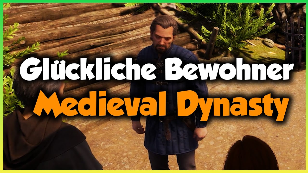 Glücklichere Dorfbewohner?🌱 MEDIEVAL DYNASTY 🌱 GUIDE