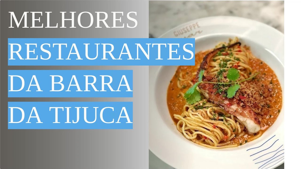 Os 10 Melhores Restaurantes da Barra da Tijuca de 2023