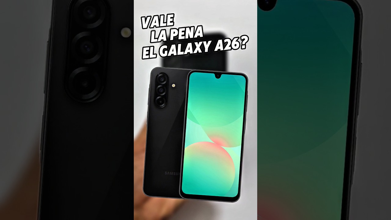 Vale la Pena el Samsung Galaxy A26? | #samsung #galaxya26 #samsunga26 #smartphone
