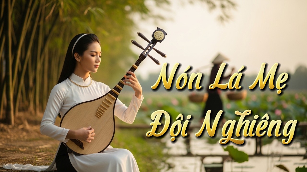 Nón Lá Mẹ Đội Nghiêng | VML Cải Lương (Tân Cổ Hay 2026)