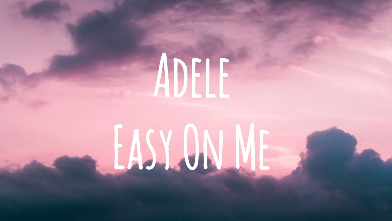 Adele - Easy On Me (Перевод & текст)