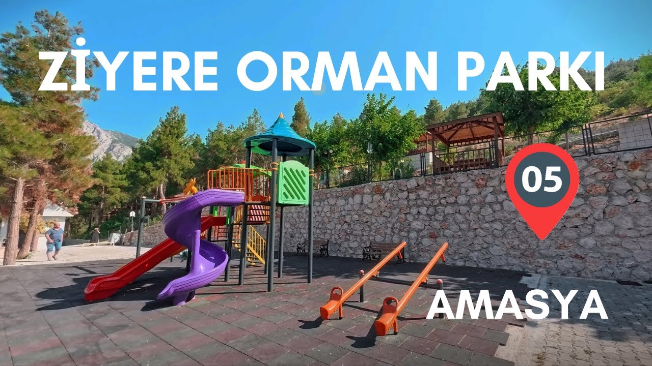 Ziyaret Kasabası Karşıbağlar Orman Parkı - 2025 Amasya | Amasya Videoları