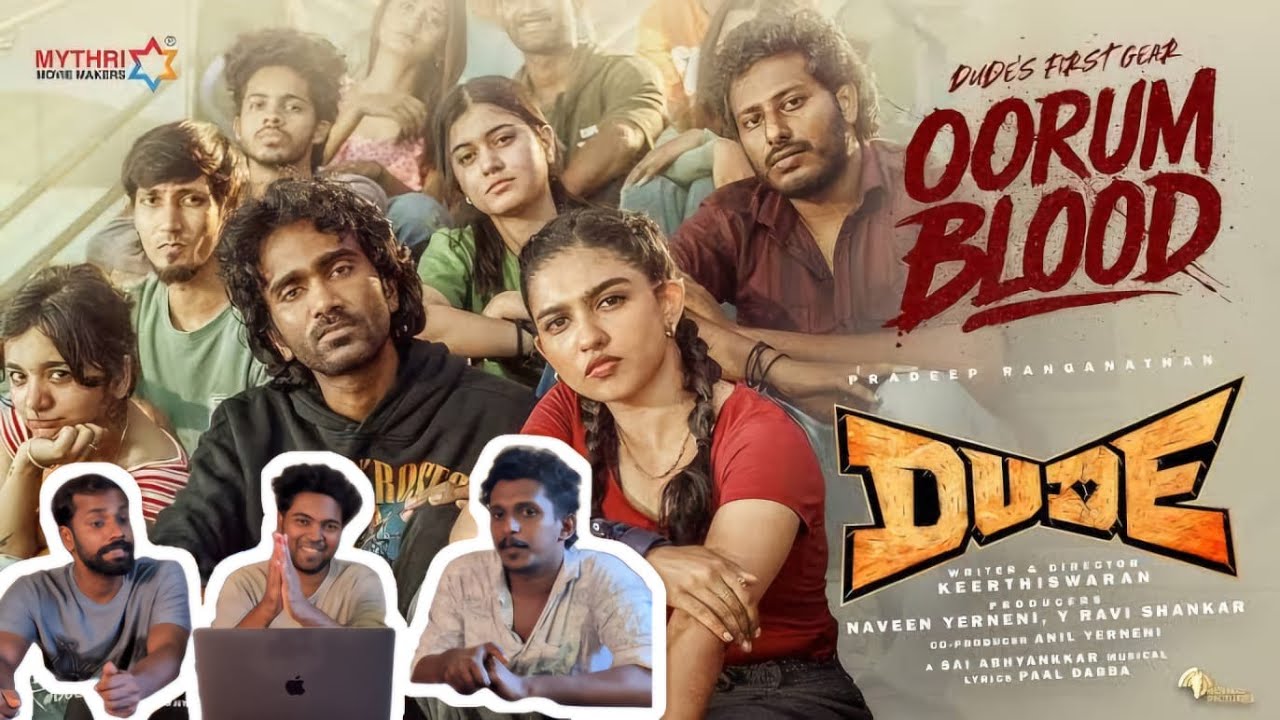 Oorum Blood Reaction | Dude | Pradeep , Mamitha Baiju | ‪@SaiAbhyankkar‬ | Keerthiswaran | Mythri
