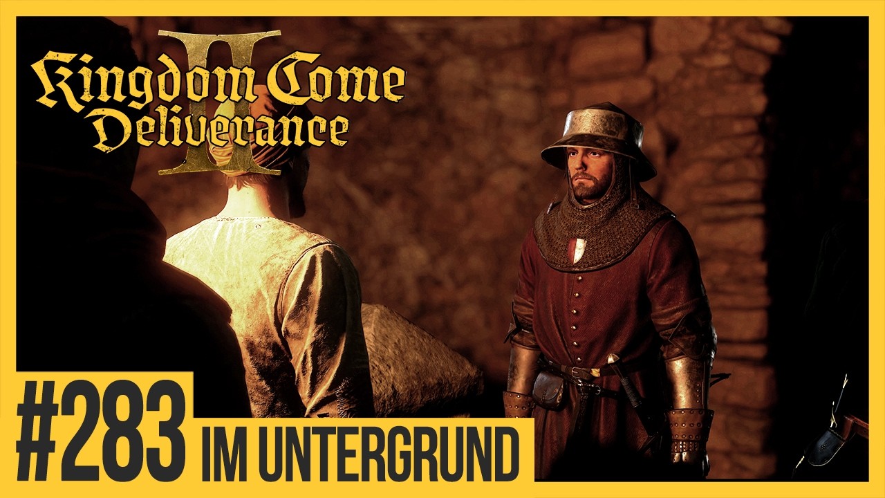 #283 Im Untergrund | Kingdom Come: Deliverance 2 Let's Play ✦ Slowplay ✦ 4k | Ultra