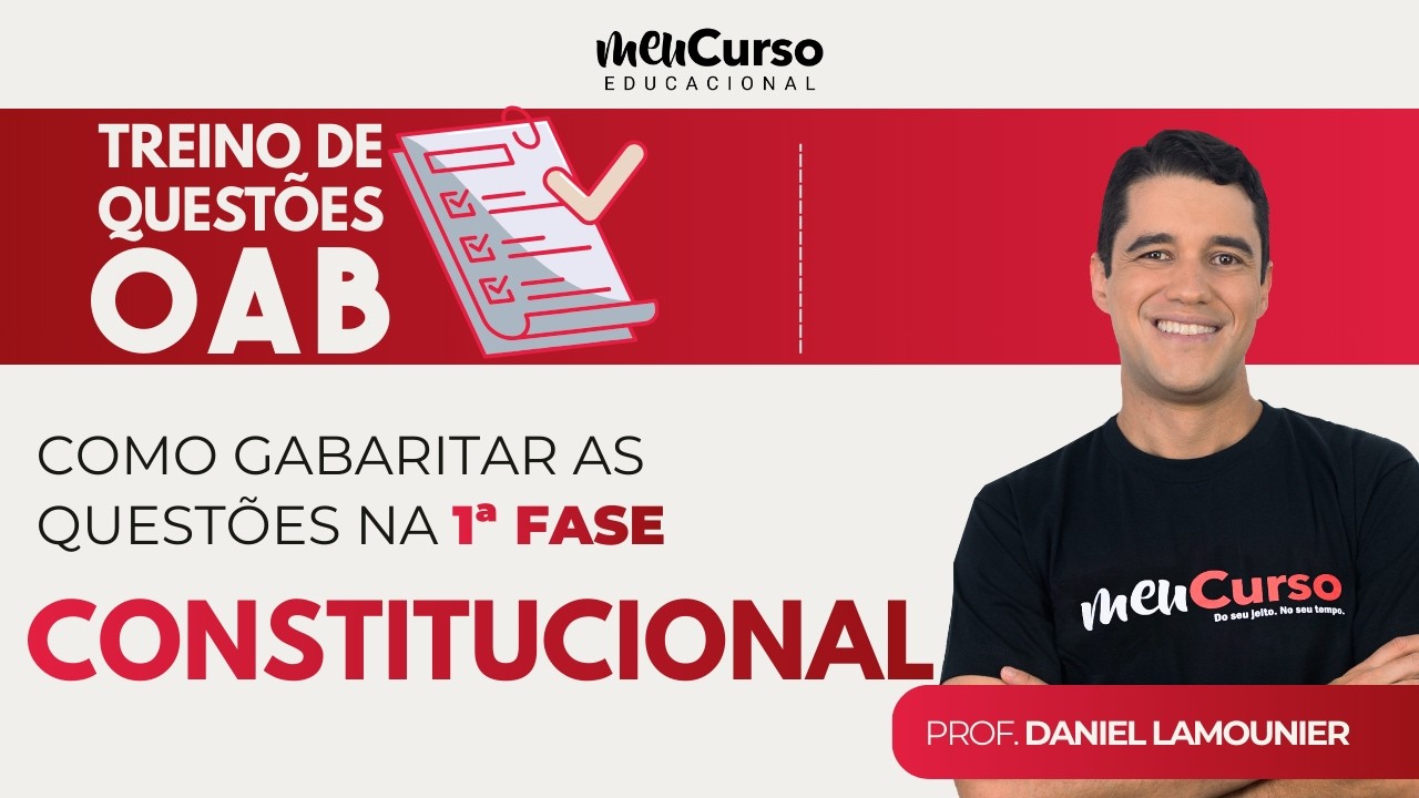 Resolução de Questões de Constitucional para a 1ª Fase da OAB | Prof. Daniel Lamounier