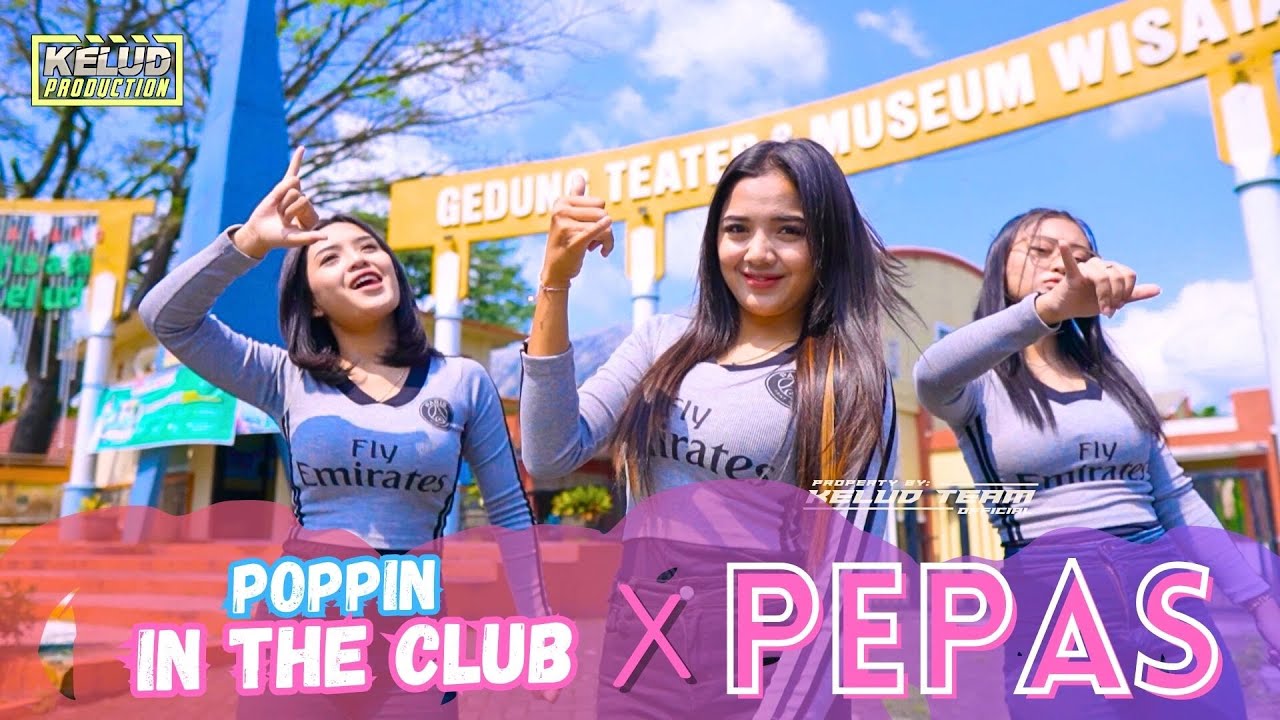 DJ VIRAL TIKTOK POPPIN IN THE CLUB X PEPAS
