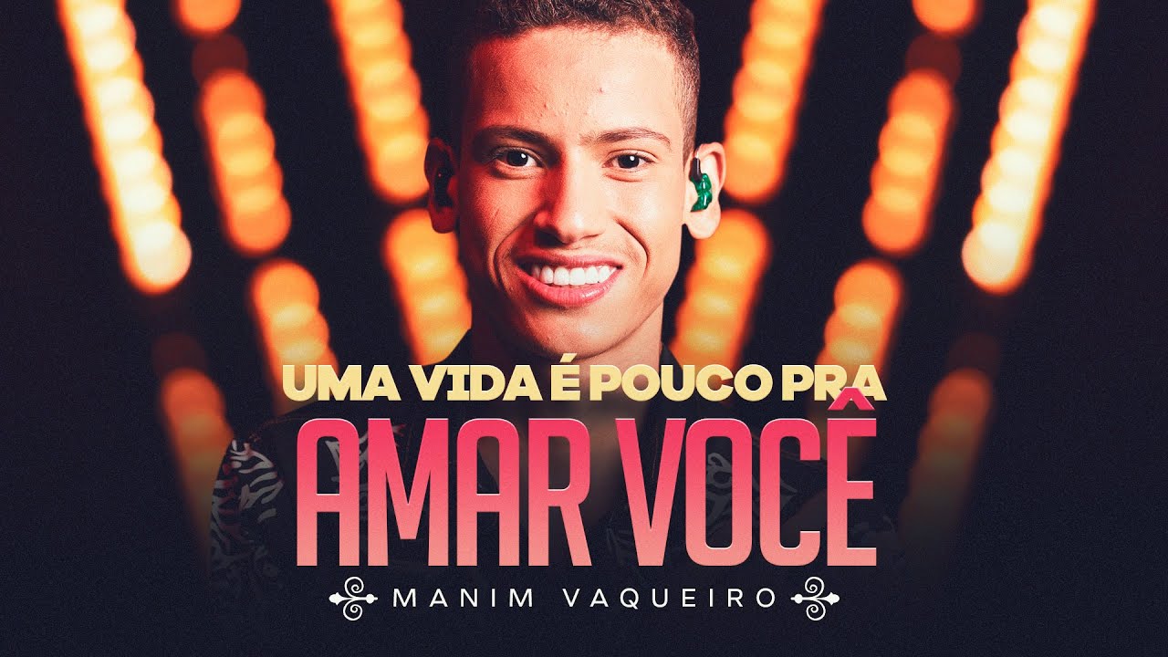 UMA VIDA É POUCO PARA AMAR VOCE - Manim Vaqueiro (DVD Sonhe e Realize)