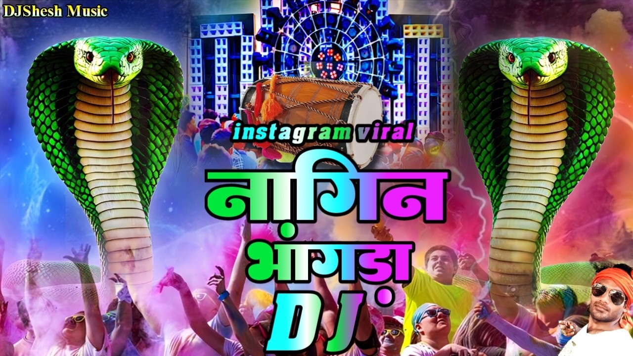 Nagin Dj Song | Instagram Viral Nagin Dance Dj Song Competition 2026 | Bhangra x Nagin Dhun Dj Gana