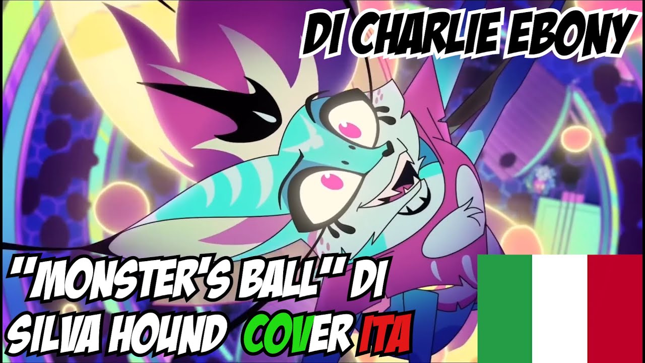 "MONSTER'S BALL" di SILVA HOUND (HELLUVA BOSS 01X08) [COVER ITA]