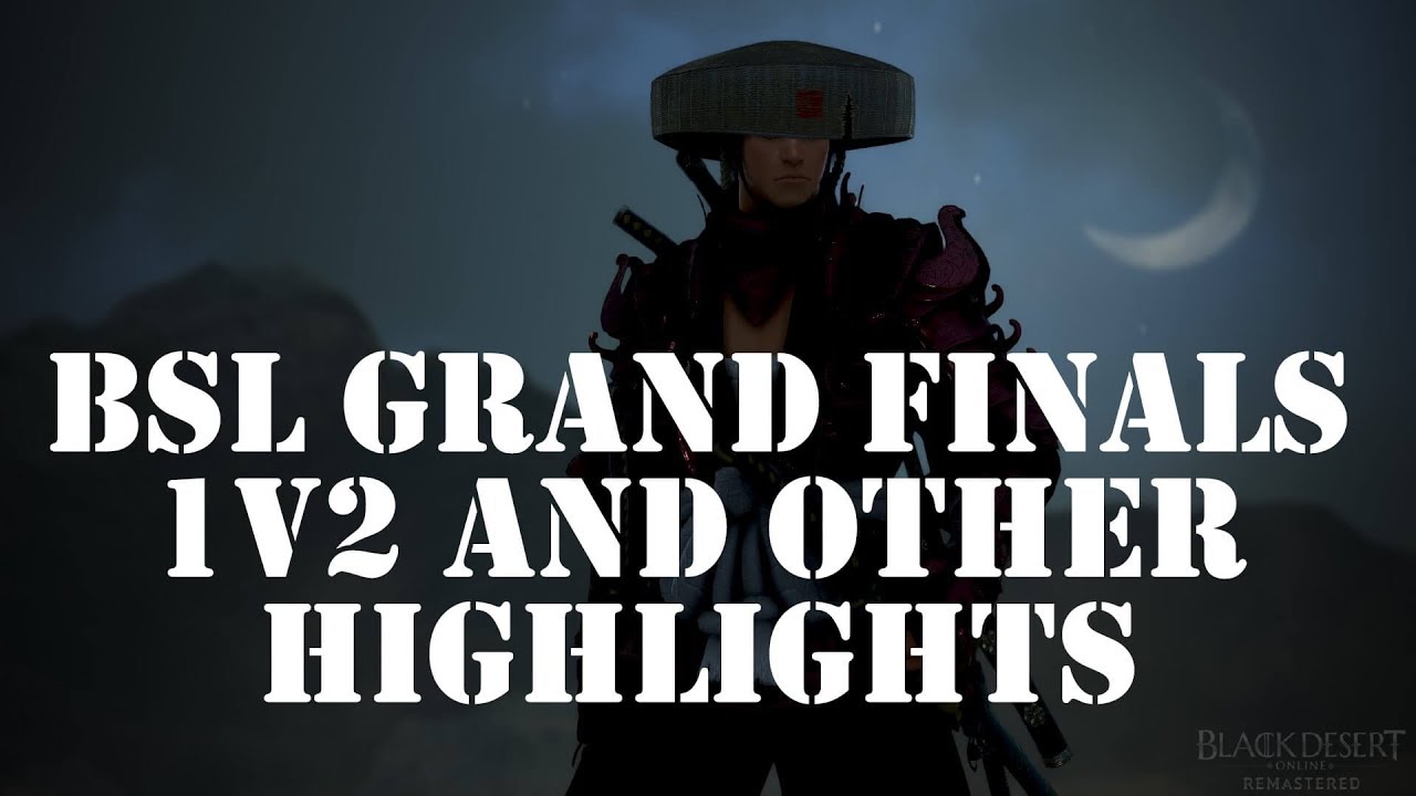 Black Desert Online Remastered[EU] BSL Grand finals Ninja PVP Highlights