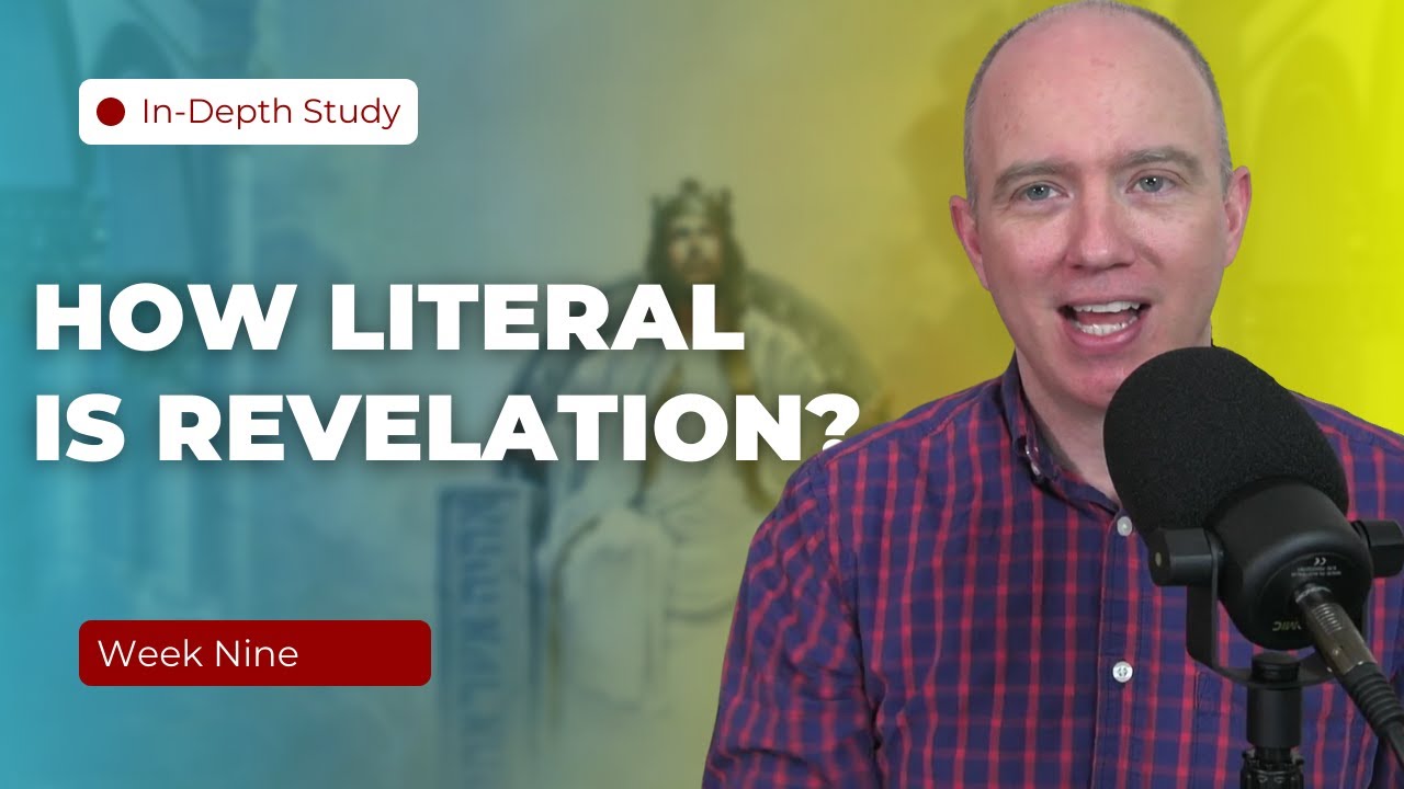 How Literal is It? | Revelation 21 & 22 Bible Study (Week 9)