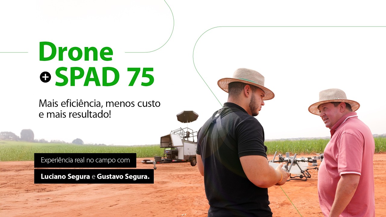 Drone + SPAD 75: eficiência, menos custo e mais resultado
