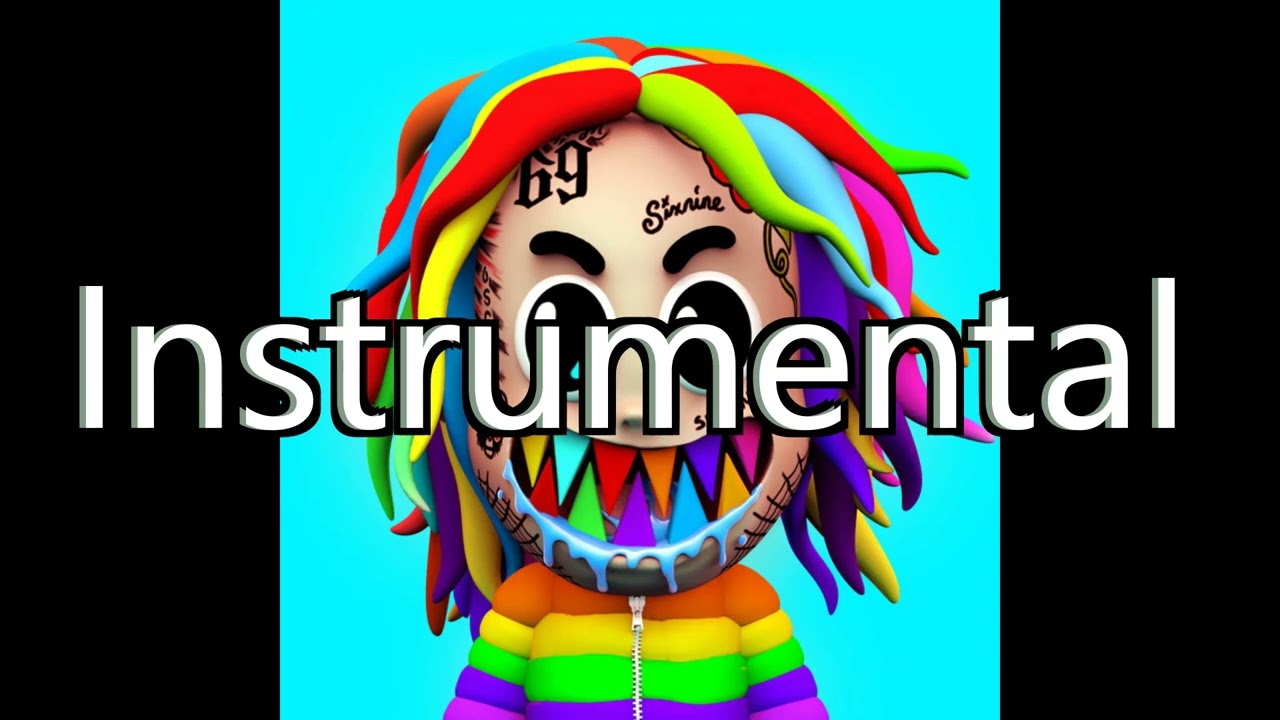 6IX9INE GOOBA (INSTRMENTAL)